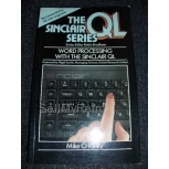 Sinclair Series: Word Processing on the Sinclair QL by Mike O'Reilly
